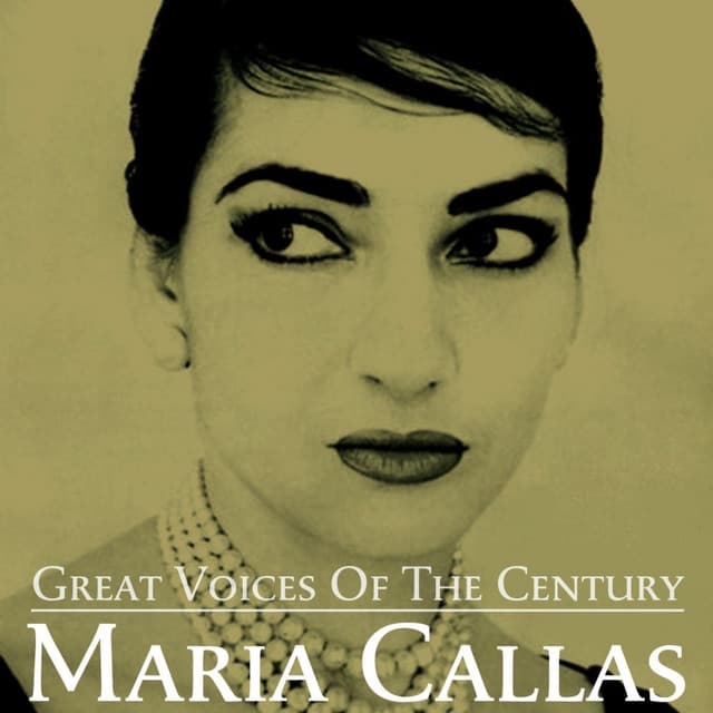 Great Voices of the Century Maria Callas - Giuseppe Verdi