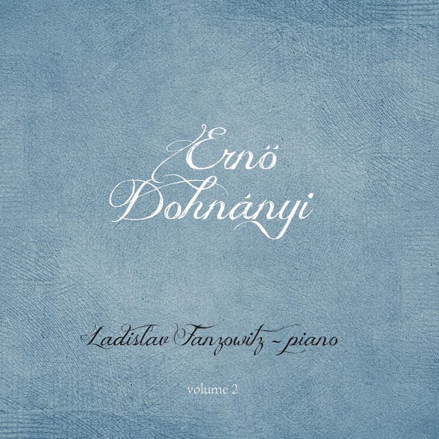 Ernő Dohnányi, Vol. 2 - Ernst von Dohnányi