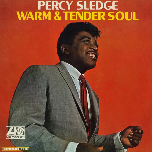 Warm & Tender Soul - Percy Sledge