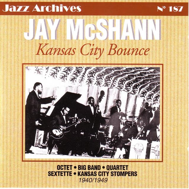 Jay McShann: Kansas City Bounce 1940-1949 - Jay McShann