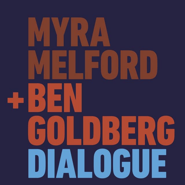 Dialogue - Myra Melford