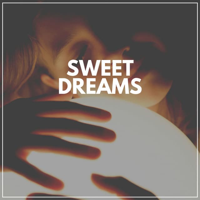 Sweet Dreams - Baby Sleep Sounds