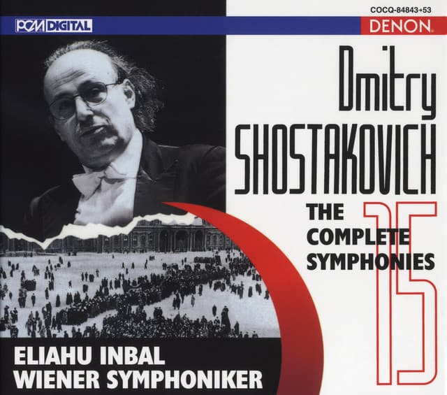 Shostakovich: The Complete Symphonies - ドミートリー・ショスタコーヴィチ