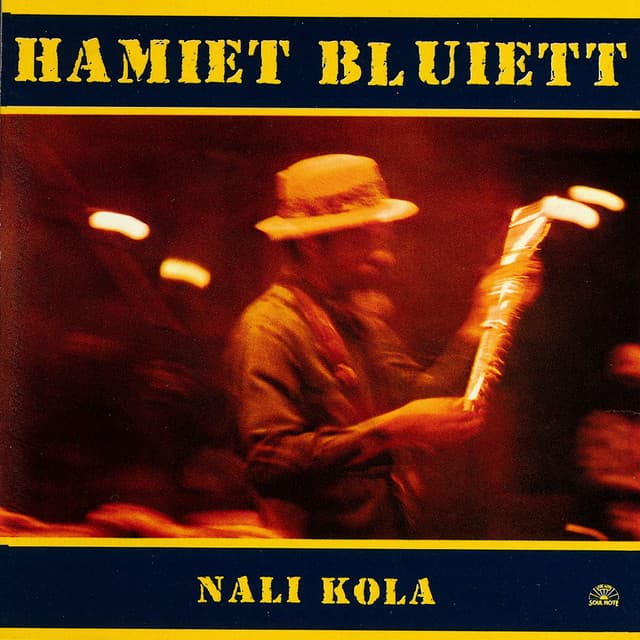 Nali Kola - Hamiet Bluiett