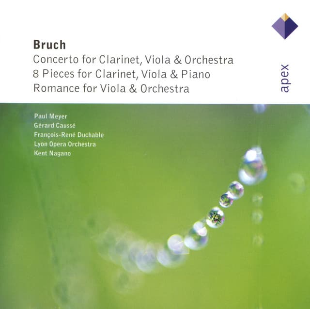 Bruch: Concerto for Clarinet and Viola, 8 Pieces for Clarinet, Viola and Piano & Romance for Viola and Orchestra - Max Bruch