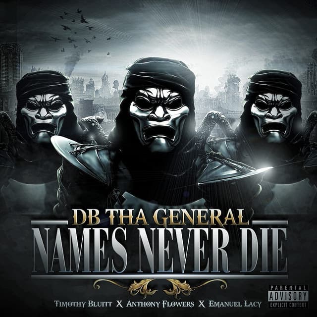 Names Never Die - DB Tha General