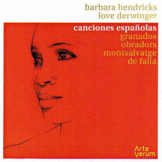 Granados - Obradors - Montsalvatge - De Falla : Canciones Españolas - Barbara Hendricks