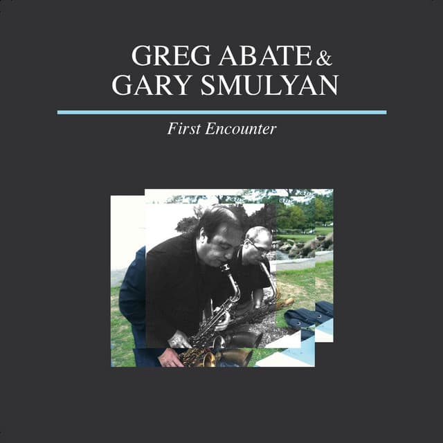 First Encounter - Greg Abate