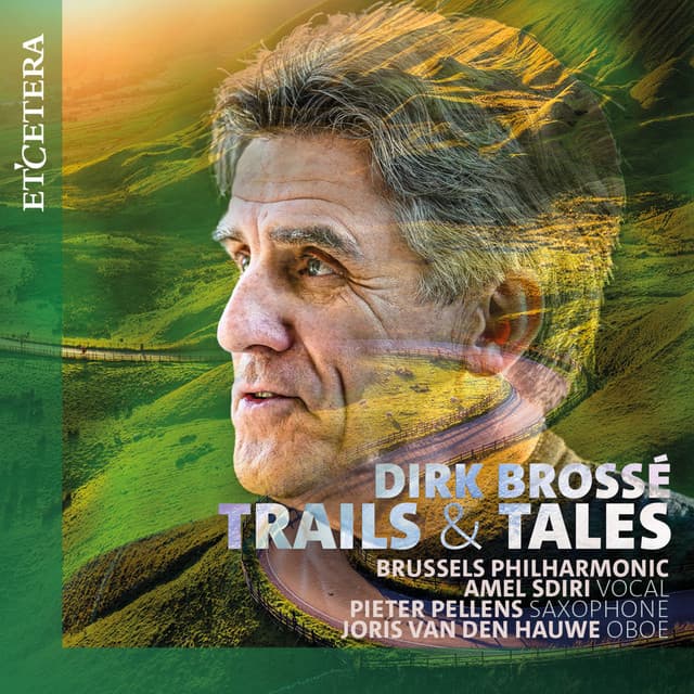 Brossé: Trails and Tales - Dirk Brossé