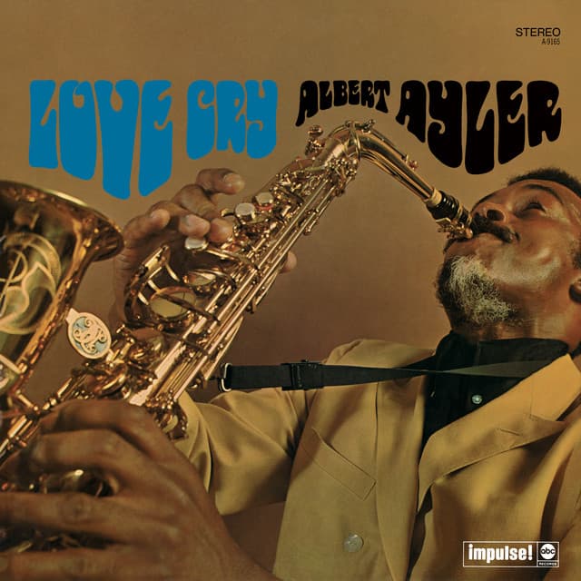 Love Cry - Albert Ayler