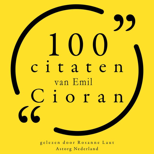 100 citaten van Emil Cioran - Emil Cioran