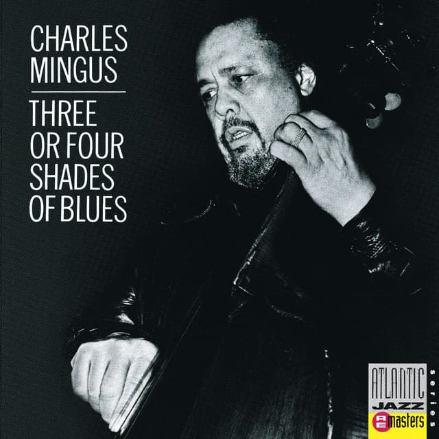 Three Or Four Shades Of Blue - Charles Mingus