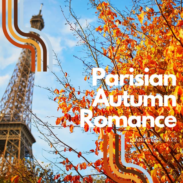 Parisian Autumn Romance - Another Jazz