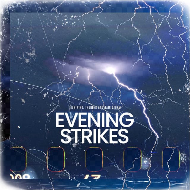 Evening Strikes - Lightning, Thunder and Rain Storm