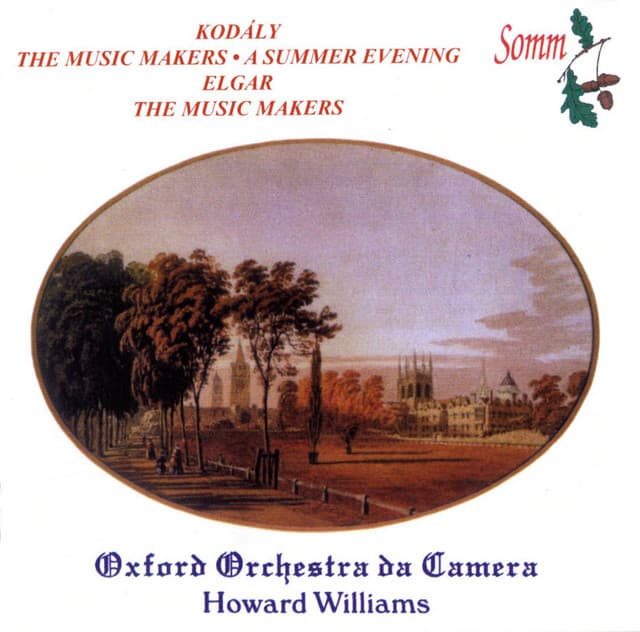 Kodály & Elgar: The Music Makers - Oxford Camerata
