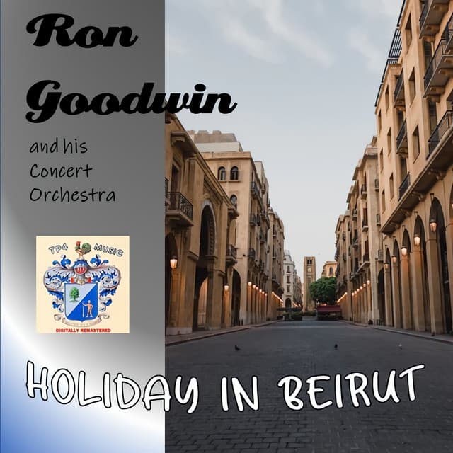 Holiday in Beirut - Ron Goodwin