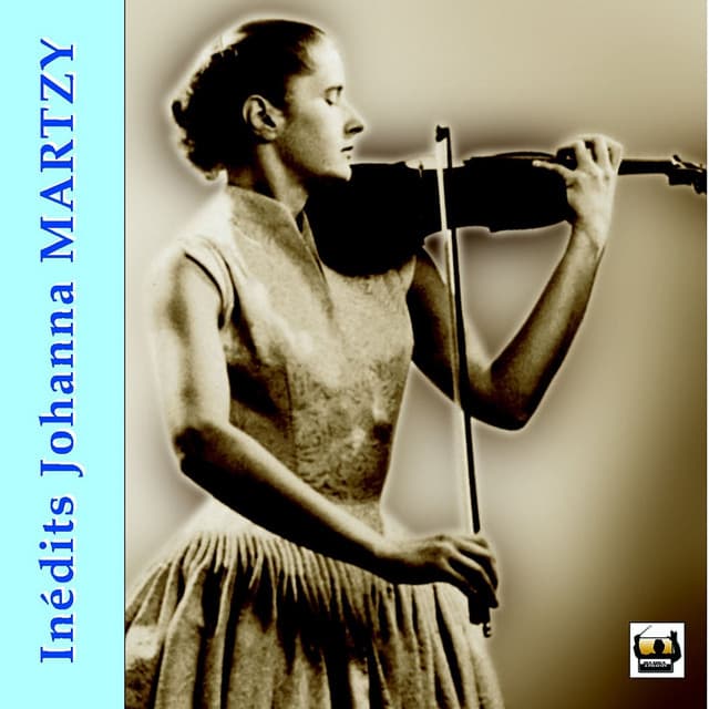 Inédits Johanna Martzy - Johanna Martzy