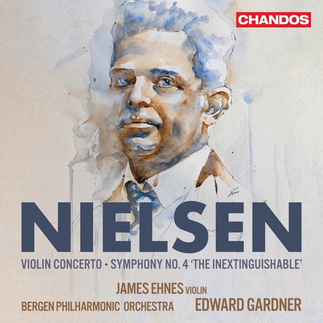 Nielsen Violin: Concerto, Symphony No. 4 - Carl Nielsen