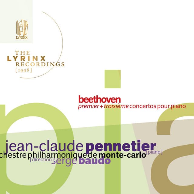 The Lyrinx Recordings : Beethoven, premier+troisième concertos pour piano - Ludwig van Beethoven