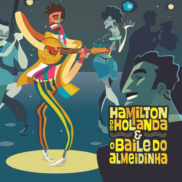 Hamilton de Holanda e o Baile do Almeidinha - Hamilton De Holanda