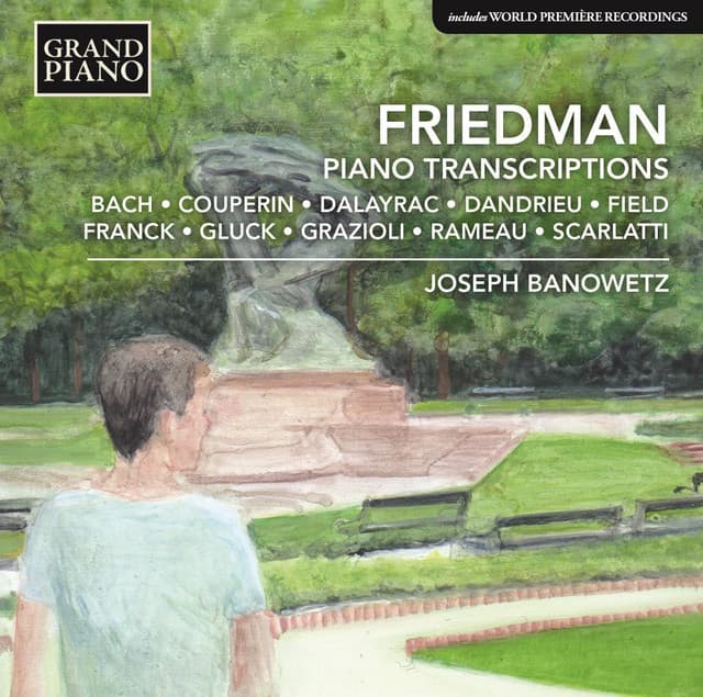 Friedman: Piano Transcriptions - Joseph Banowetz