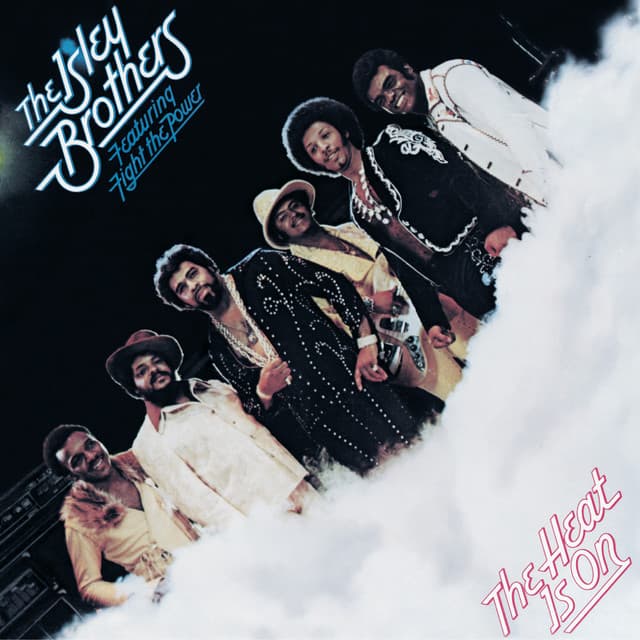 The Heat Is On - The Isley Brothers