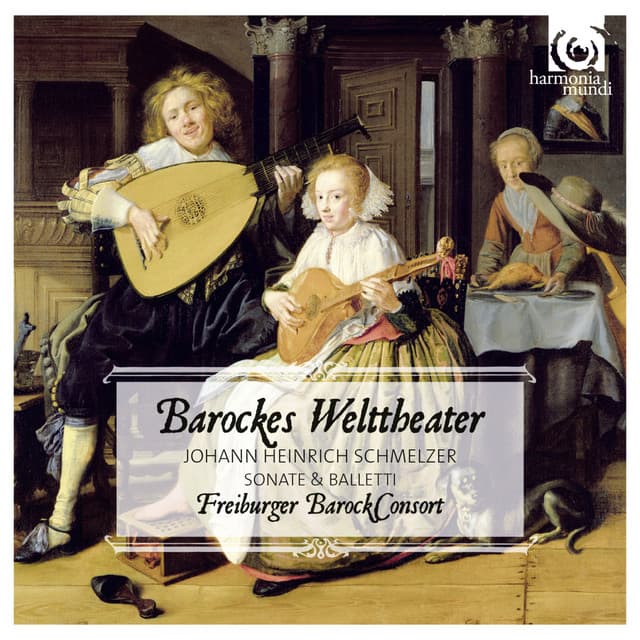 Schmelzer: Baroque World Theatre - Johann Heinrich Schmelzer