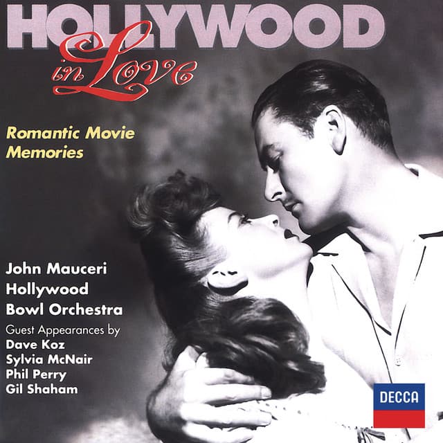 Hollywood In Love - Romantic Movie Memories - Hollywood Bowl Orchestra