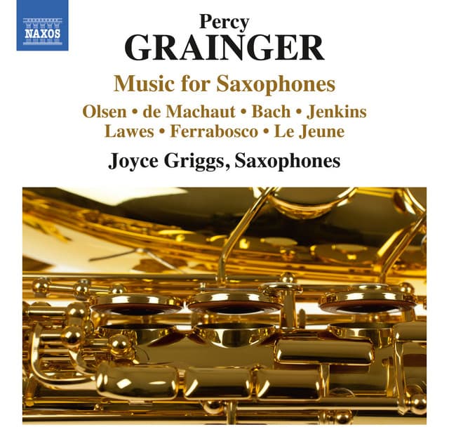 Grainger: Music for Saxophones - Joyce Griggs