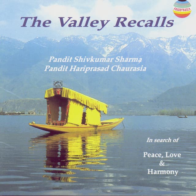 The Valley Recalls - Peace, Love & Harmony - Shivkumar Sharma
