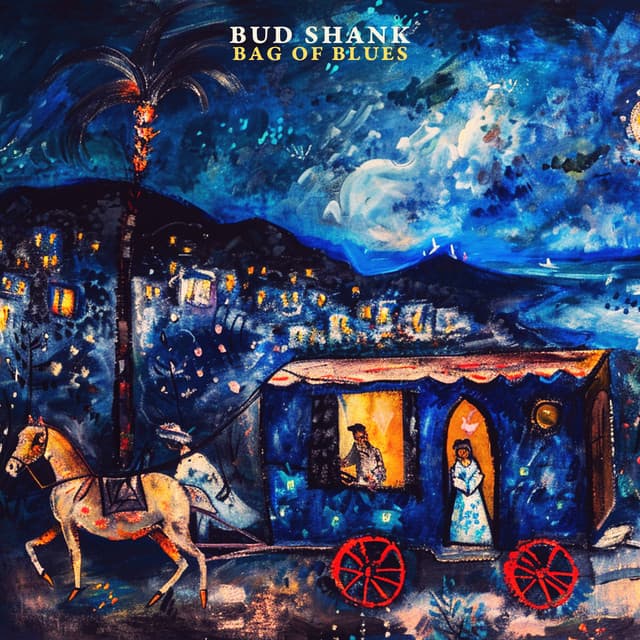 Bag of Blues - Bud Shank