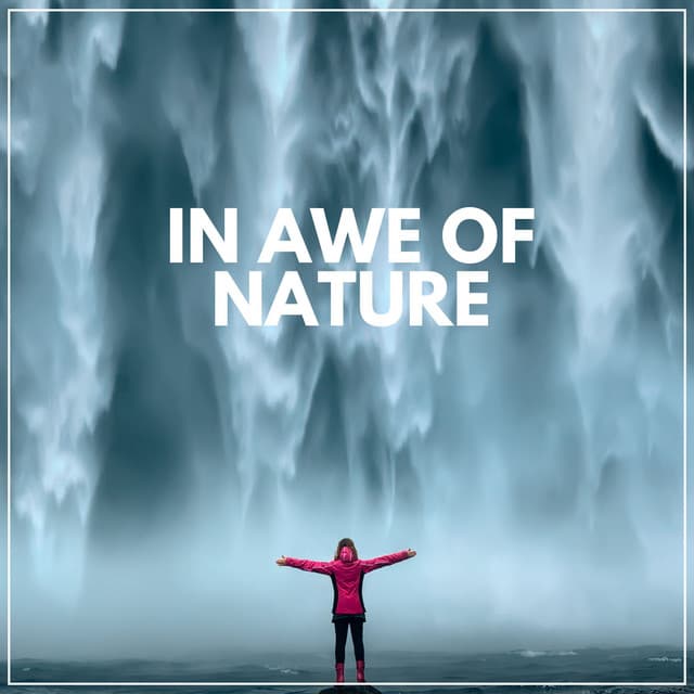 In Awe of Nature - Weather Sounds