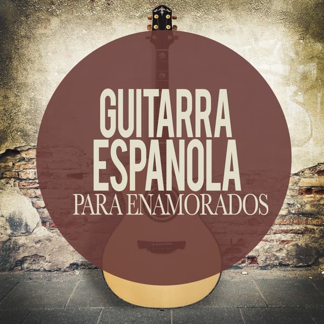 Guitarra Espanola Para Enamorados - Musica Romantica