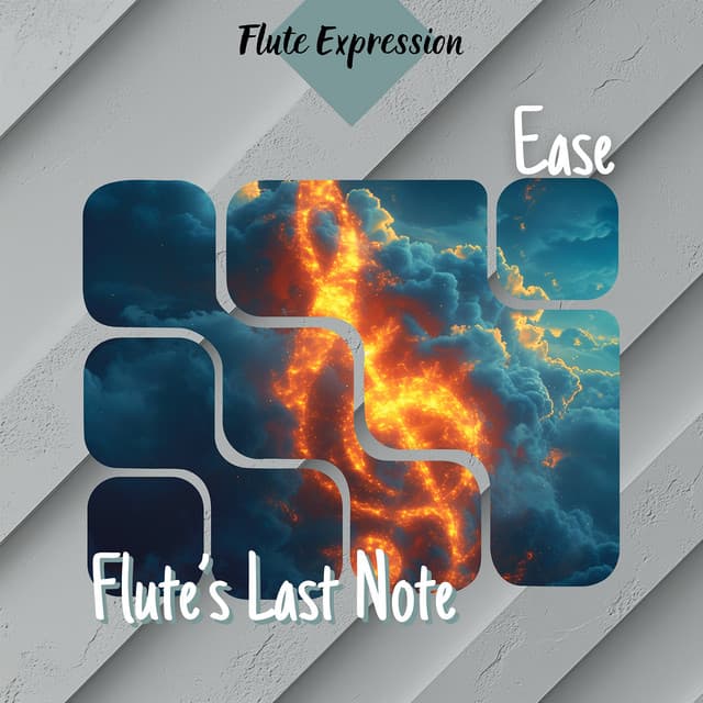 Ease - Flute’s Last Note - Flute Expression