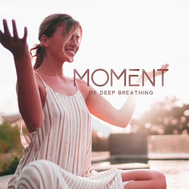 Moment of Deep Breathing: Restore Harmony Between Soul and Body - Bath Spa Relaxing Music Zone