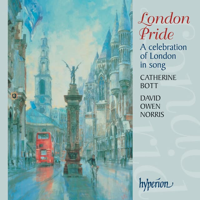 London Pride: A Celebration of London in Song - Catherine Bott