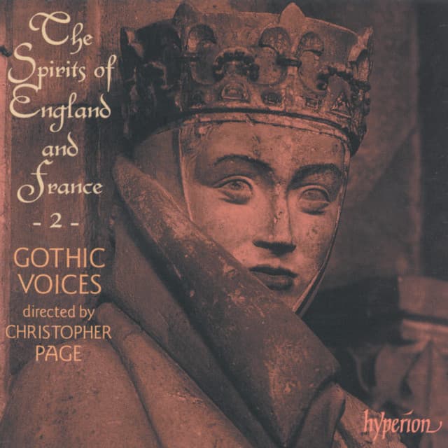 The Spirits of England & France 2: Songs of the Trouvères - Gothic Voices