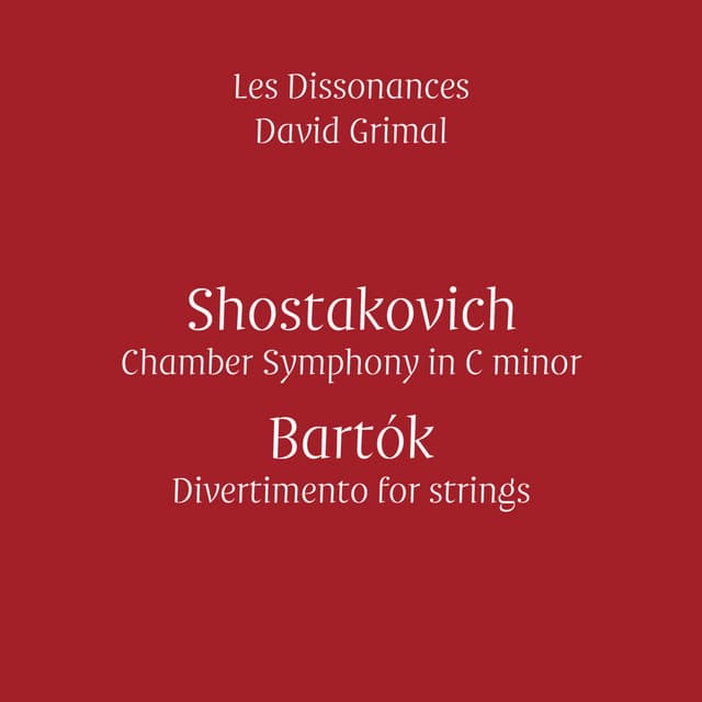Shostakovich & Bartók - Les Dissonances