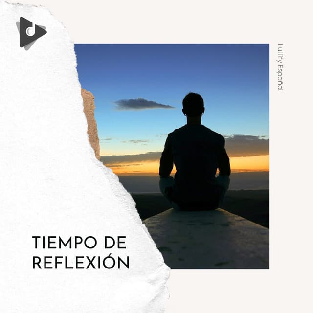 Tiempo de Reflexión - Lullify Español