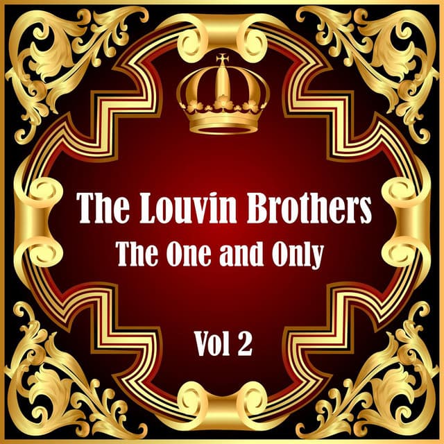 The Louvin Brothers: The One and Only Vol 2 - The Louvin Brothers