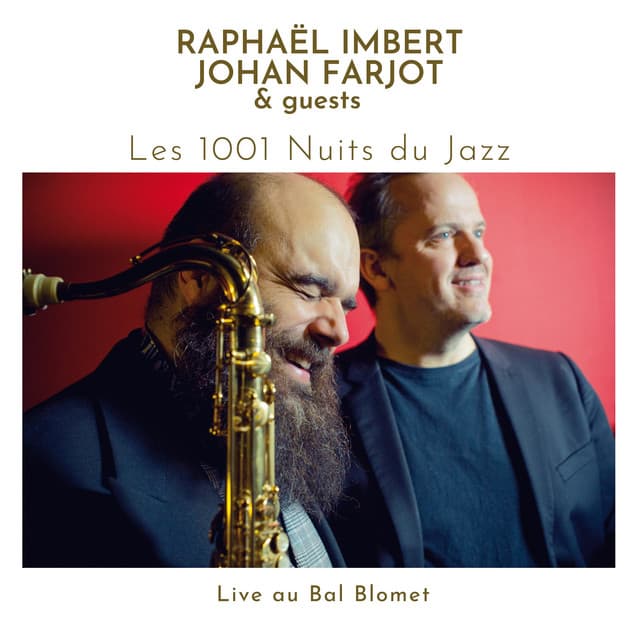 Les 1001 Nuits du Jazz - Raphaël Imbert