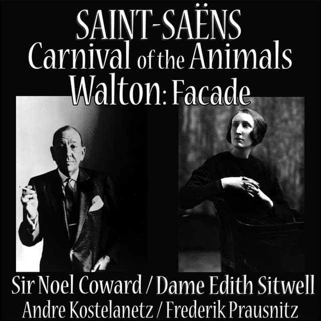 Saint-Saens: Carnival of the Animals - Walton: Façade - Noel Coward
