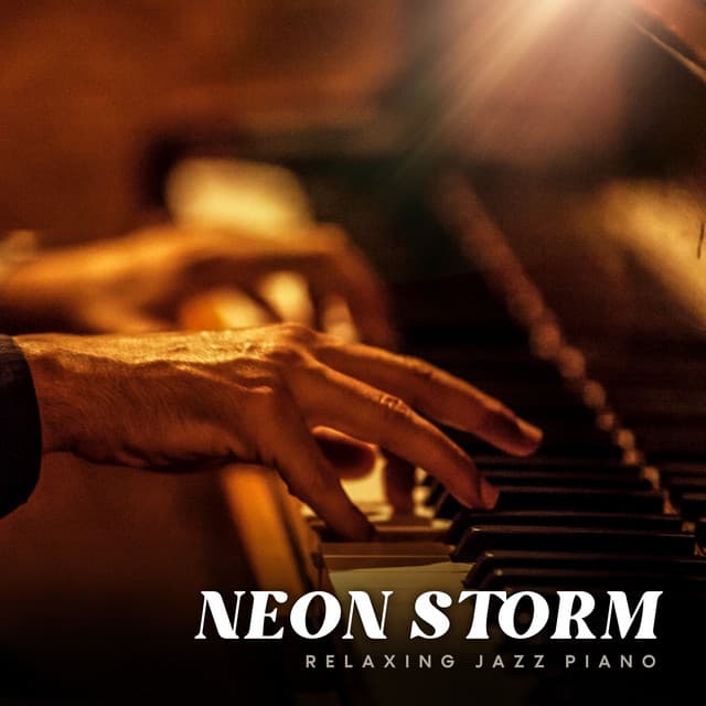 Neon Storm: Dinner Jazz - Relaxing Jazz Piano