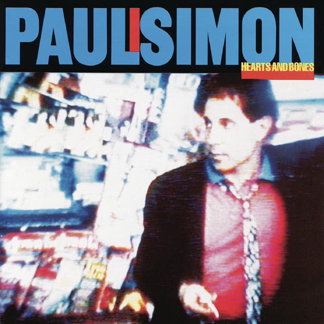 Hearts And Bones - Paul Simon