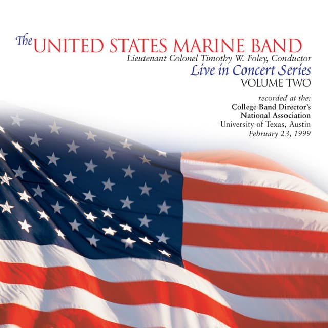 The United States Marine Band Live in Concert Series, Vol. 2 - United States Marine Band