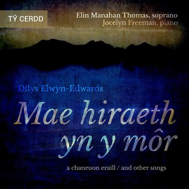 Mae Hiraeth yn y Môr - Dilys Elwyn Edwards