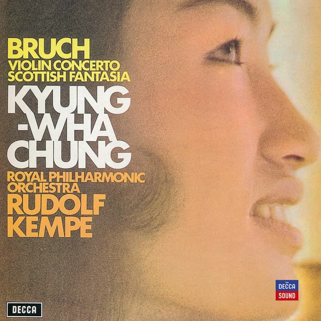 Bruch: Violin Concerto; Scottish Fantasia - Kyung Wha Chung