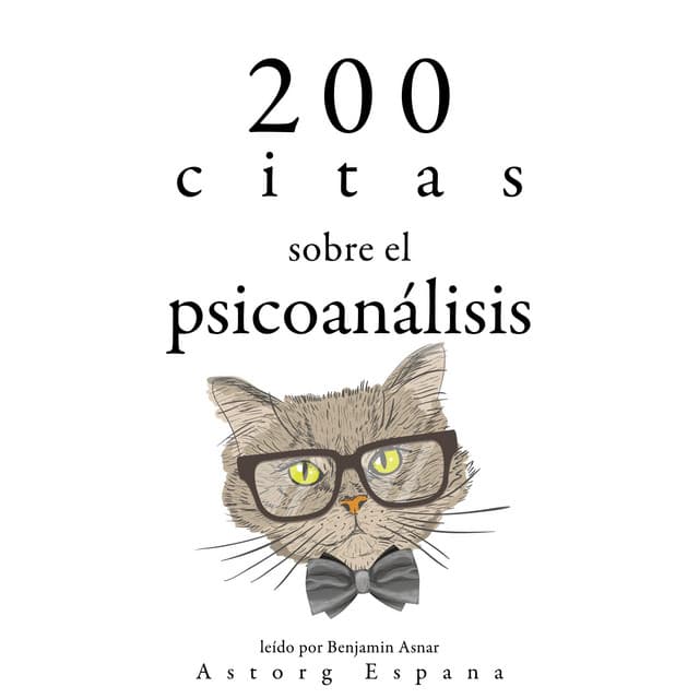 200 citas sobre el psicoanálisis - Sigmund Freud