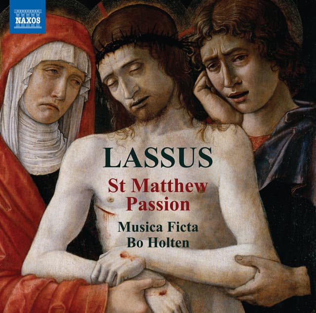 Lassus: St. Matthew Passion - Orlande de Lassus