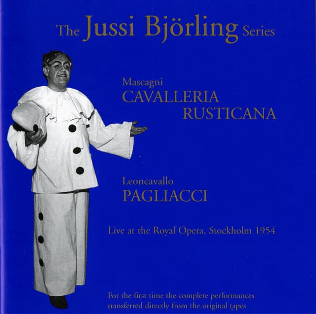 The Jussi Björling Series : Cavalleria Rusticana - Pagliacci - Jussi Björling